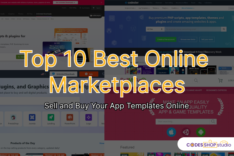 Top 10 Best Online Marketplaces to Sell and Buy Your App Templates Online