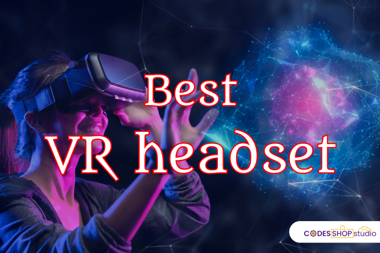 Best VR Headset