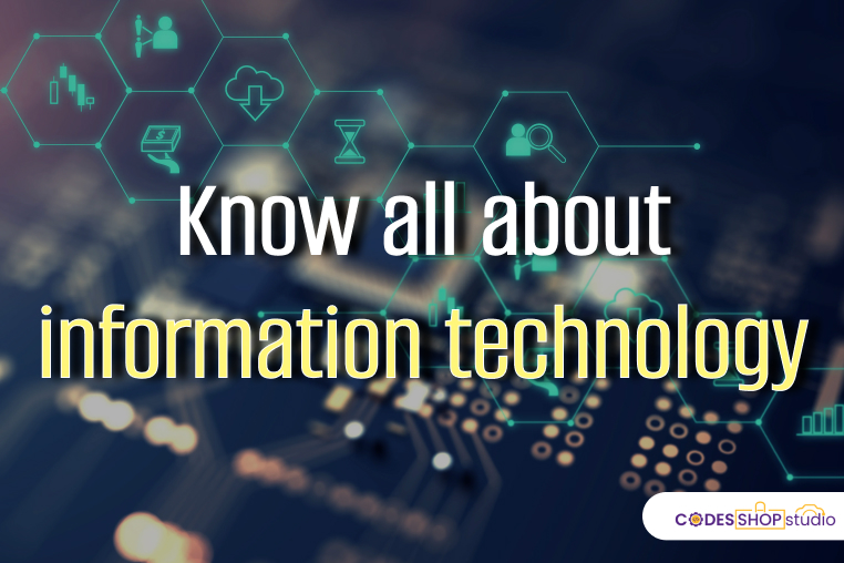 Know all about Information Technology: [2024]